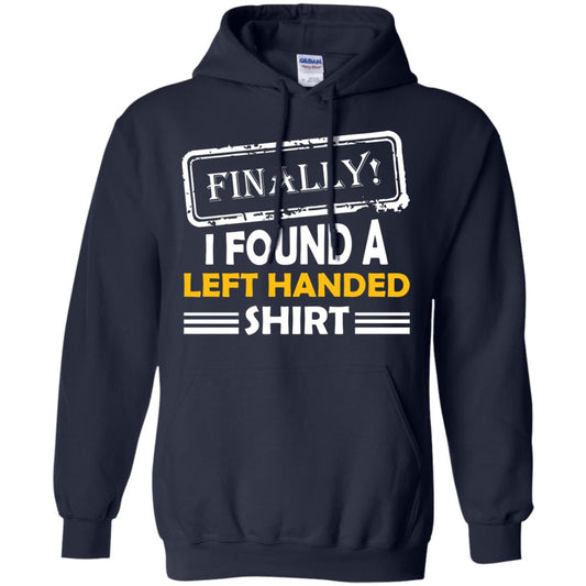 Finally I Found A Left Handed Shirt Navy