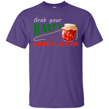 Grab Your Balls It's Canning Season Shirt Purple