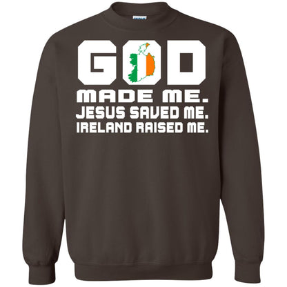 God Made Me Jesus Saved Me Ireland Raised Me Irish Gift Shirt Dark Chocolate