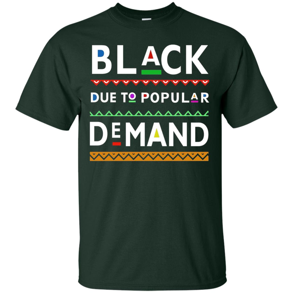 Black Due To Popular Demand Tshirt Forest