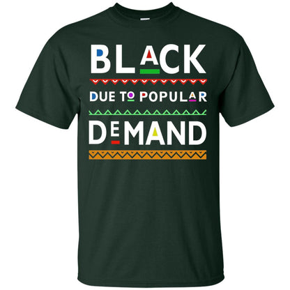 Black Due To Popular Demand Tshirt Forest