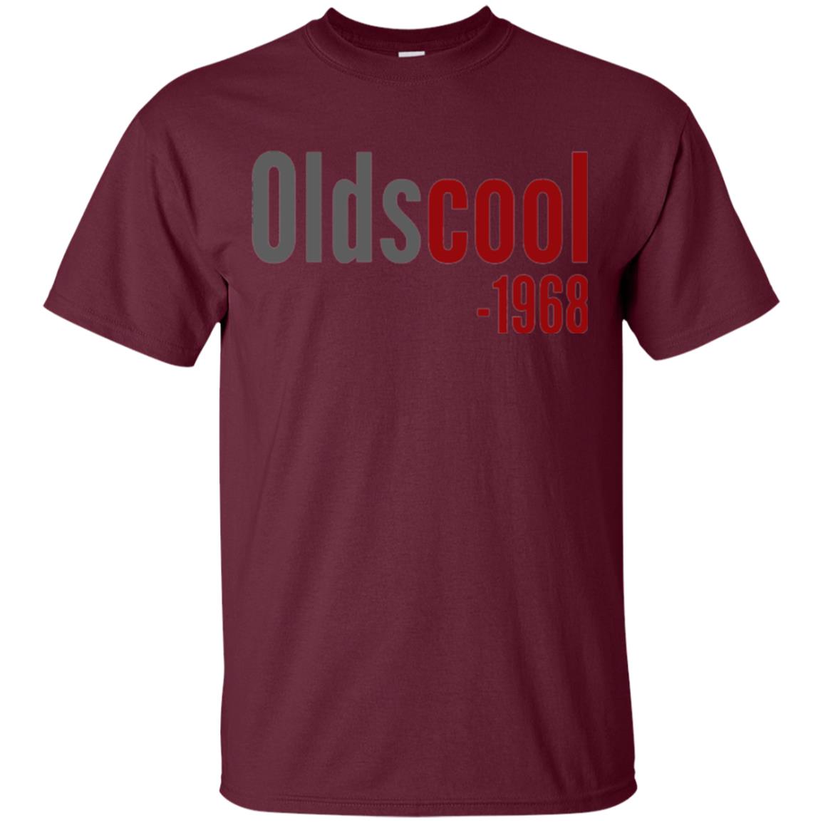 Oldscool 1968 Funny Old School 50th Birthday T-shirt Maroon
