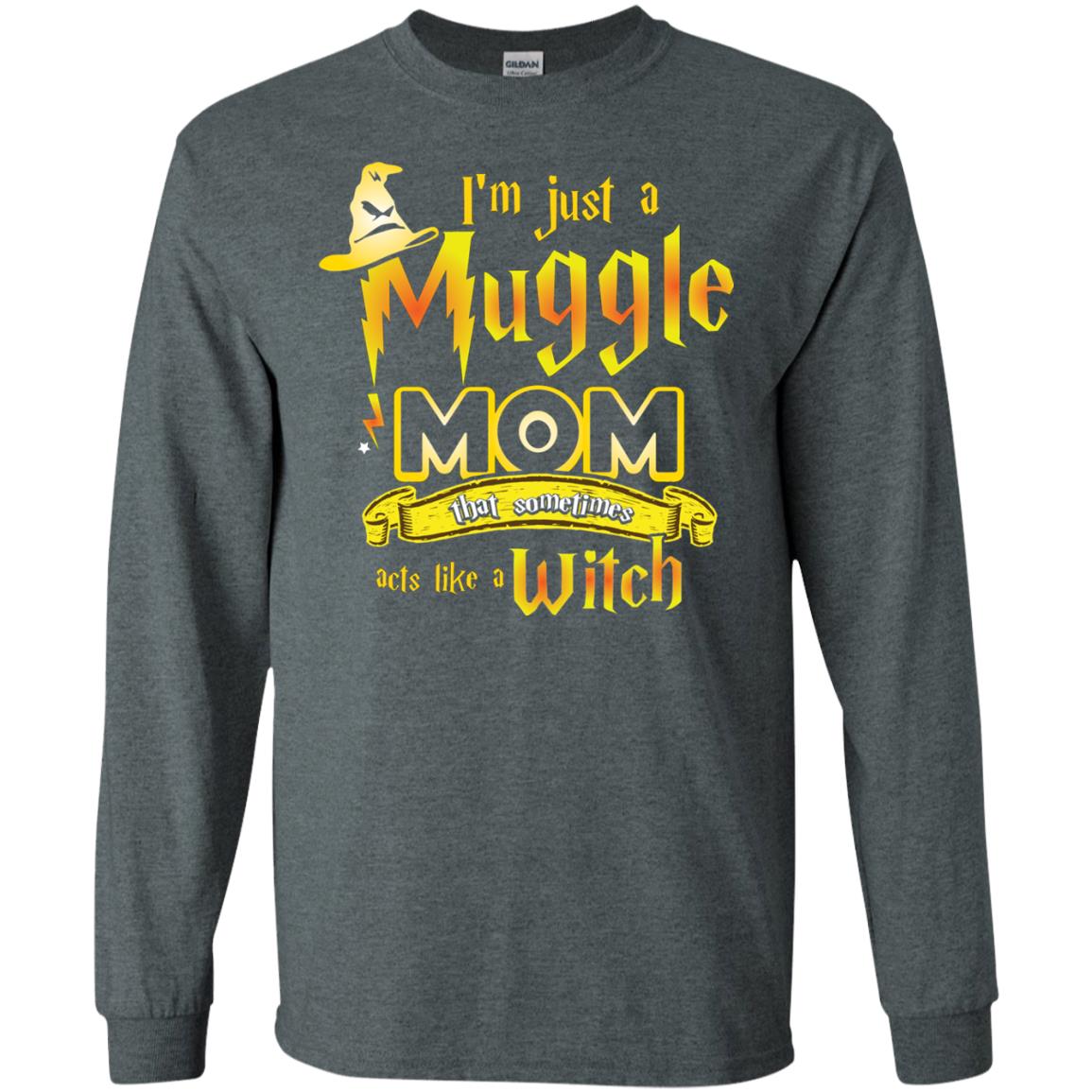 I_m Just A Muggle Mom That Sometimes Acts Like A Witch Fan Harry Potter Shirt For Mom Dark Heather