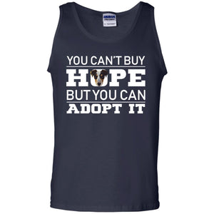 You Can_t Buy Hope But You Can Adopt It Dog ShirtG220 Gildan 100% Cotton Tank Top