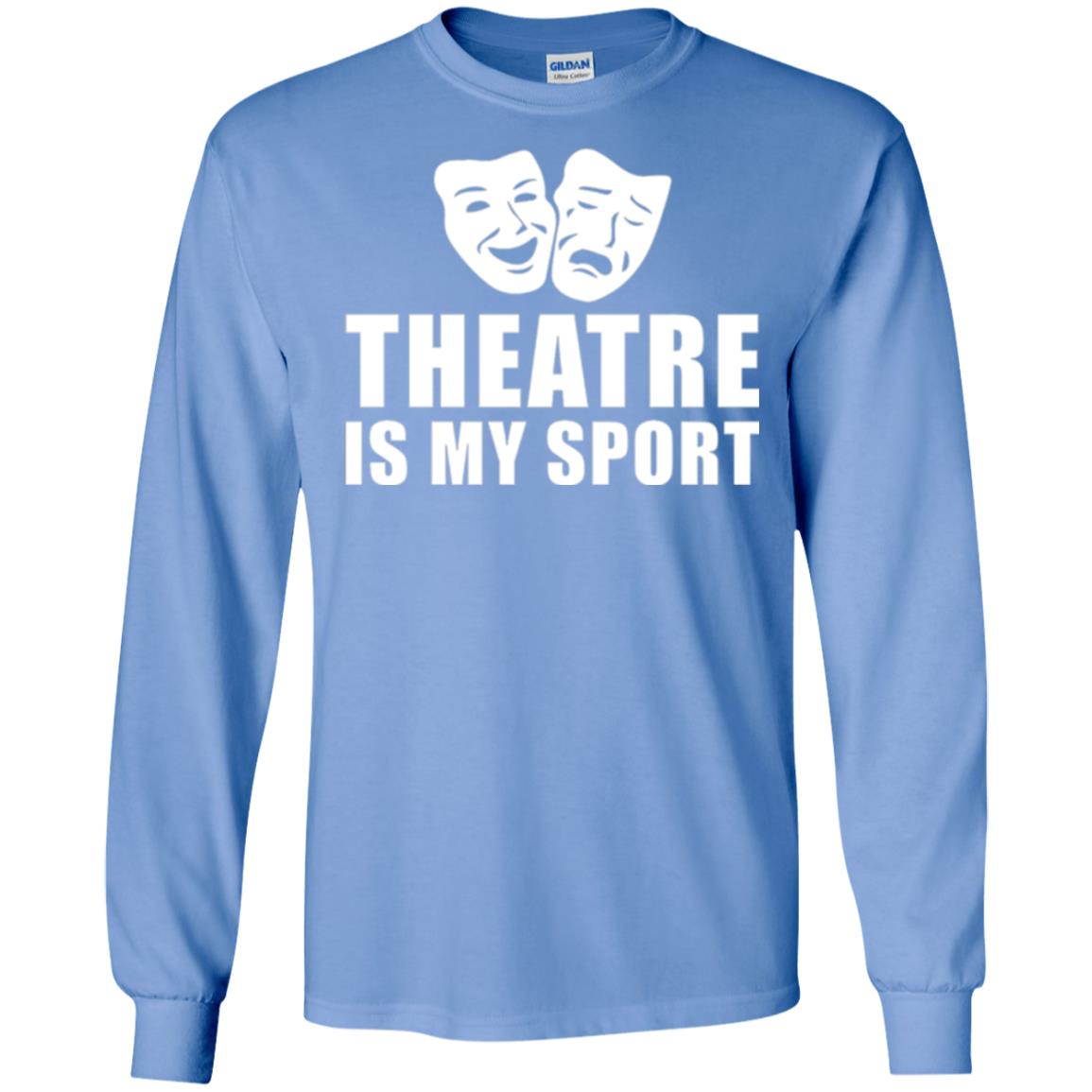 Actor T-shirt Theatre Is My Sport Carolina Blue