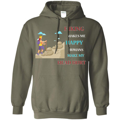 Hiking Make Me Happy Humans Make My Head Hurt Shirt Military Green