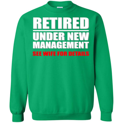 Funny Retirement T-shirt Retired Under New Management Irish Green