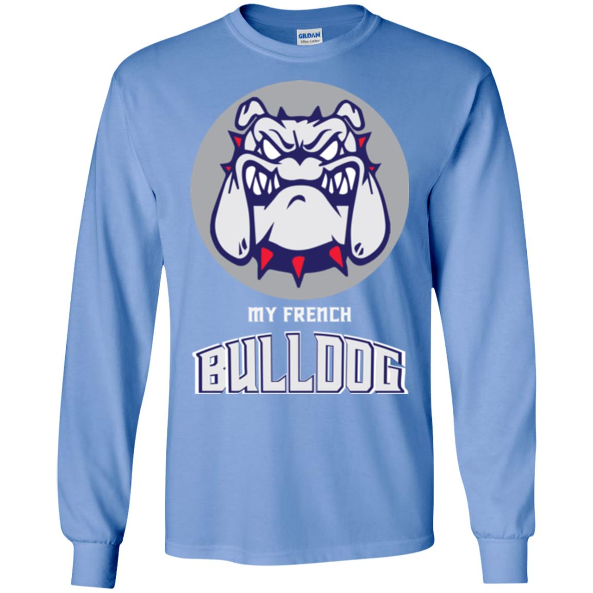 Dog Lover T-shirt My French Bulldog Carolina Blue