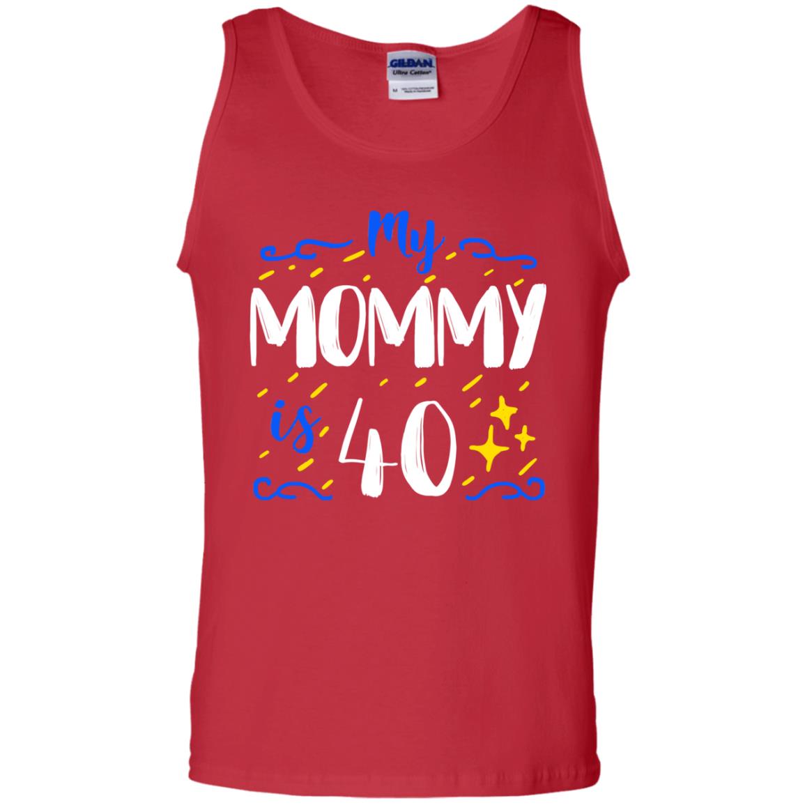 My Mommy Is 40 40th Birthday Mommy Shirt For Sons Or Daughters Red