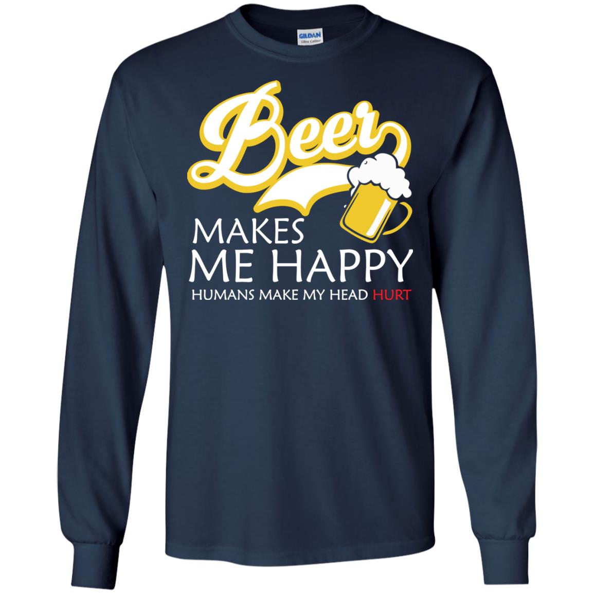 Beer Makes Me Happy Beer Lover T-shirt Navy
