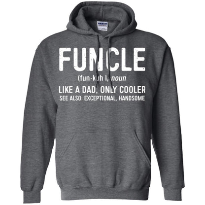 Funcle Definition T-shirt Like A Dad Only Cooler Uncle Dark Heather