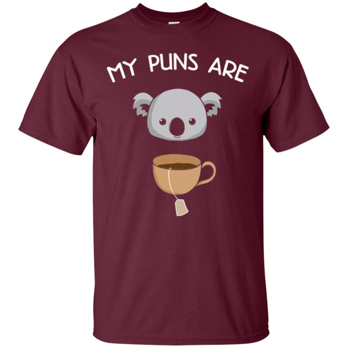 Animal Puns T-shirt My Puns Are Koala Tea Maroon