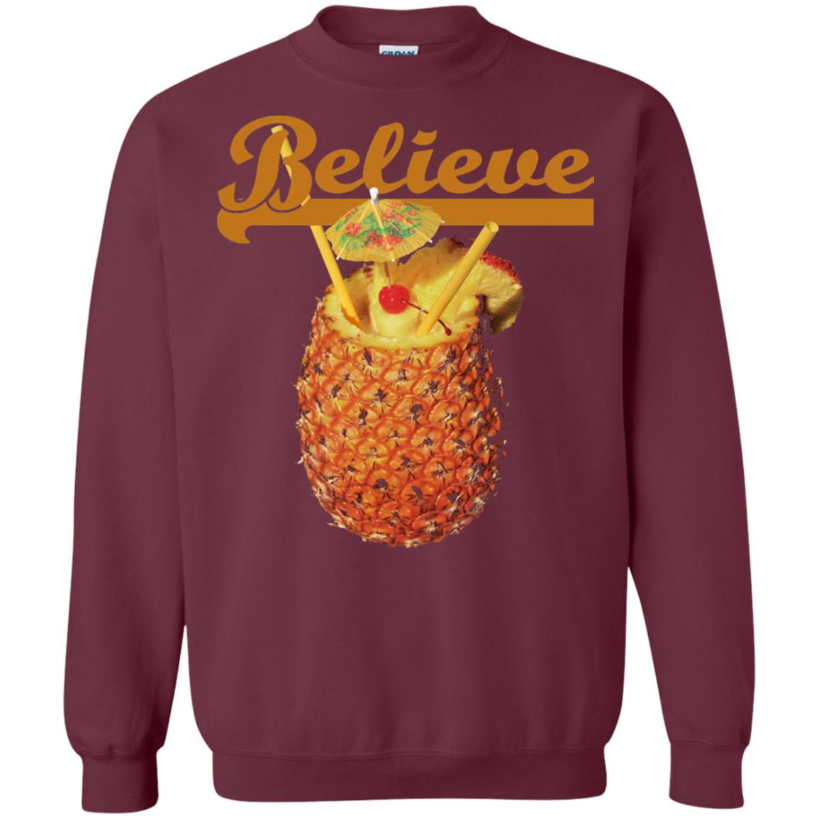 Believe Pineapple Cuptropical Drink T-shirt Maroon