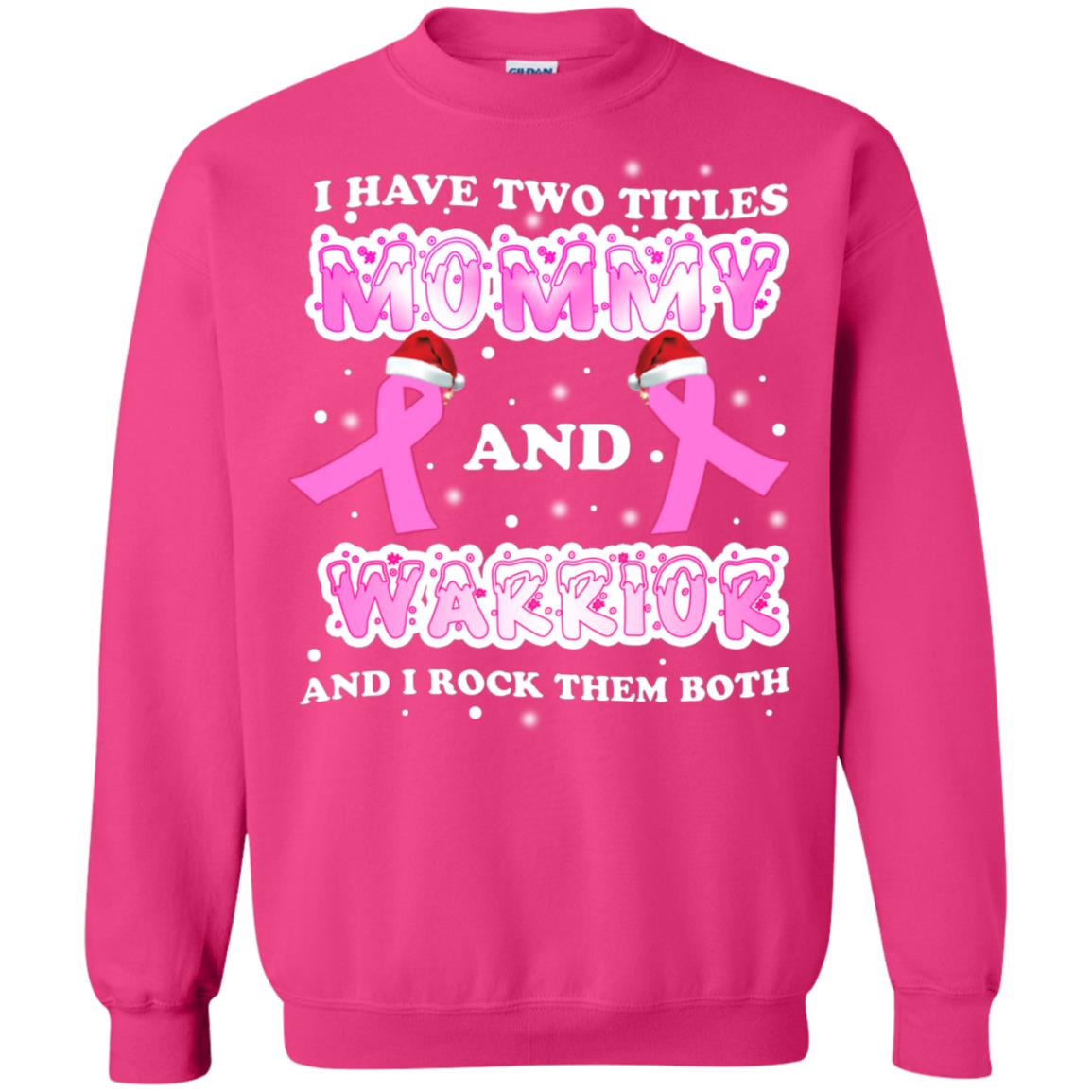 I Have Two Titles Mommy And Warrior And I Rock Them Both Breast Cancer Mommy Shirt Heliconia