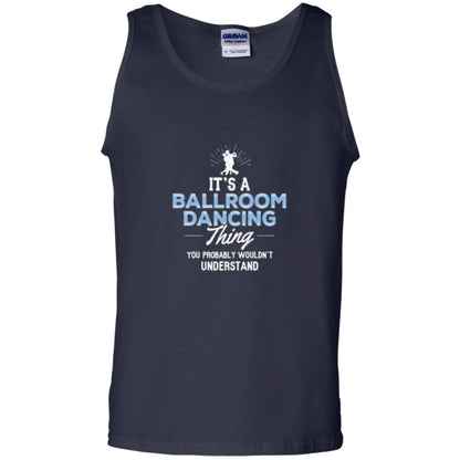 Ballroom Dancing T-shirt You Wouldn_t Understand Navy