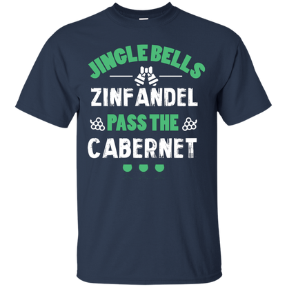 Christmas T-Shirt Jingle Bells Zinfandel Pass The Cabernet Navy
