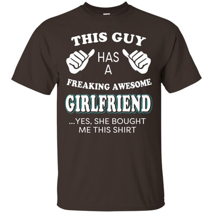 She Bought Me This Shirt Funny Freaking Awesome Girlfriend Dark Chocolate
