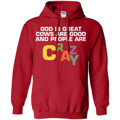 Cow Lover T-shirt God Is Great Cows Are Good And People Are Crazy Red