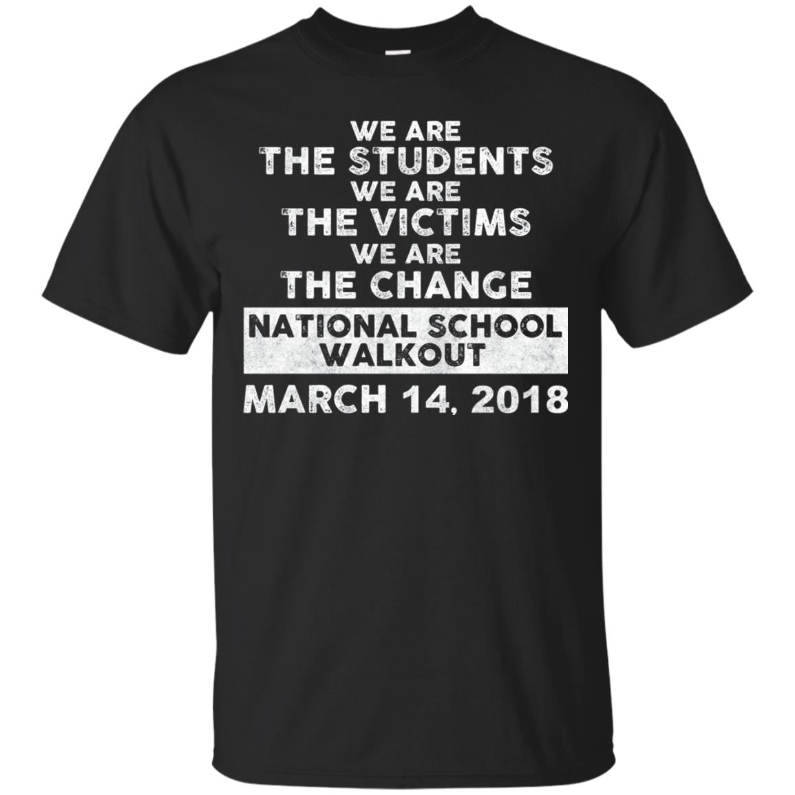 We Are The Students We Are The Victims Gun Control T-shirt Black