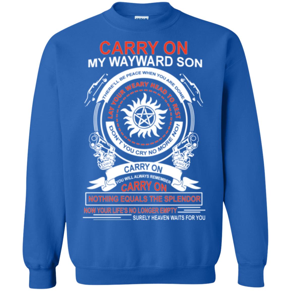 Carry On My Wayward Sonthere Will Be Place When You Are Done Royal