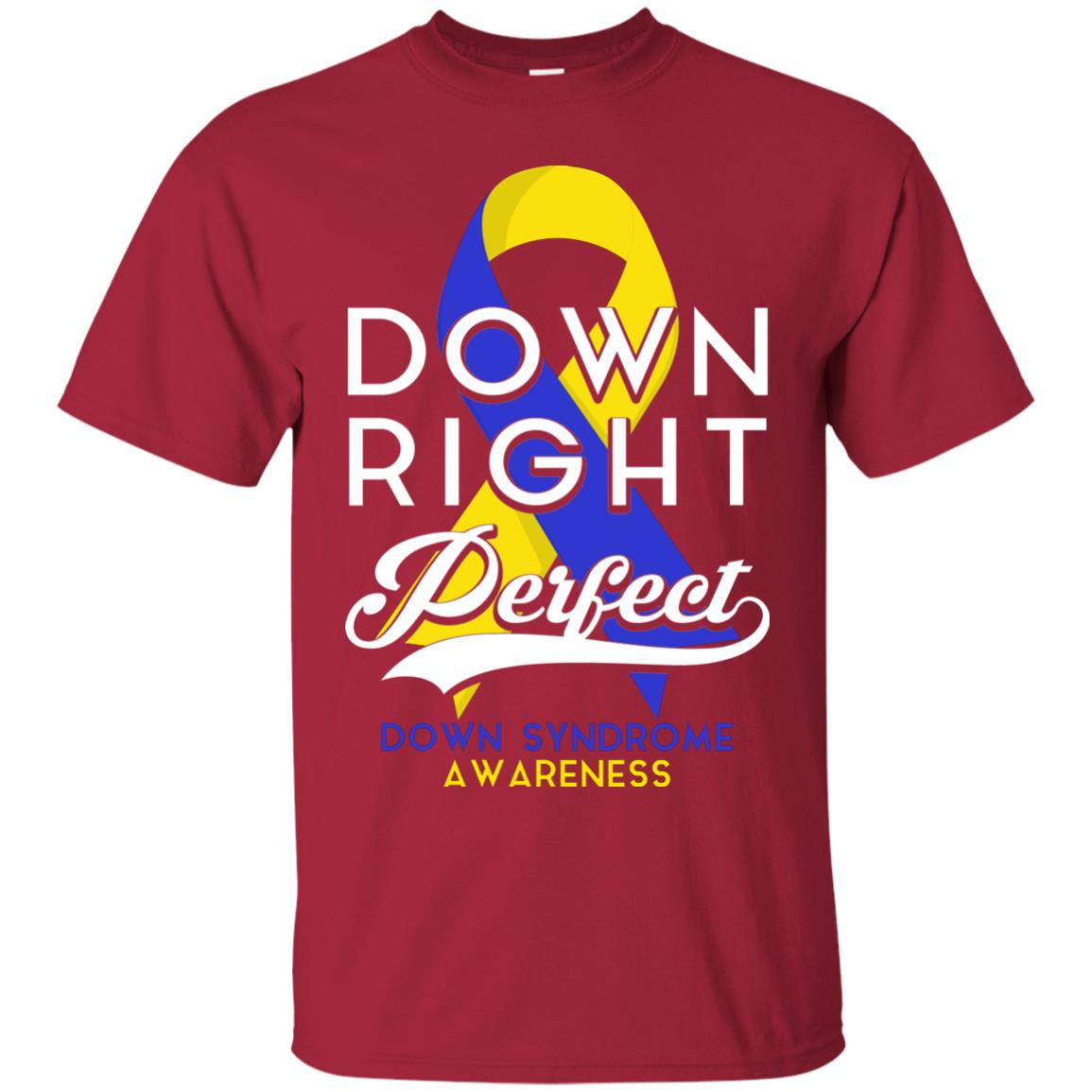 Down Right Perfect Down Syndrome Awareness T-shirt Cardinal