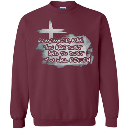 Ash Wednesday T-shirt Remember, Man, You Are Dust And To Dust You Will Return Maroon