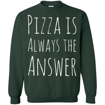 Pizza Lovers T-shirt Always The Answer Forest Green