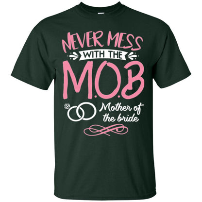 Mother Of The Bride Shirt Never Mess With Forest Green