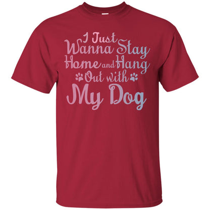 I Just Wannna Stay Home And Hang Out With My Dog Cardinal