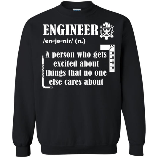 Engineer T-shirt A Person Who Gets Excited About Black