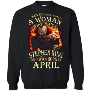 April T-shirt Never Underestimate A Woman Who Loves Stephen King