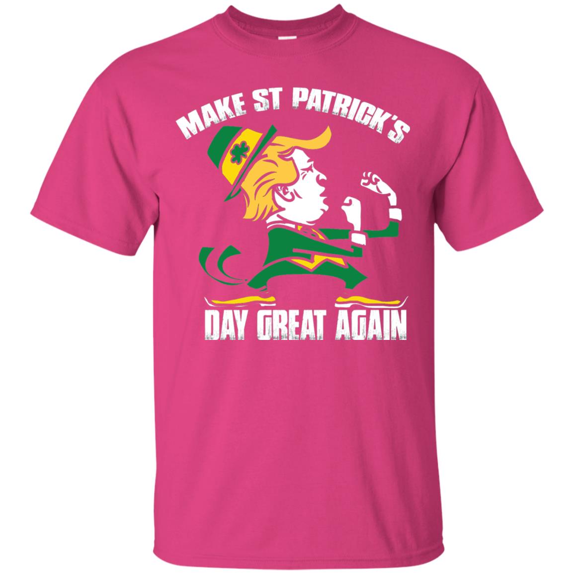 Trump Make St Patricks Day Great Again Funny Trump T-shirt Heliconia