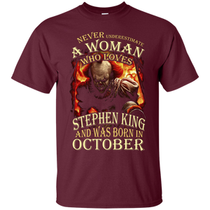 October T-shirt Never Underestimate A Woman Who Loves Stephen King