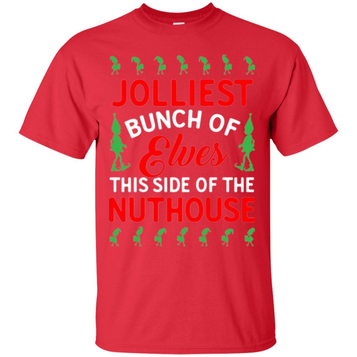Christmas T-shirt Jolliest Bunch Of Elves This Side Of The Nuthouse Red