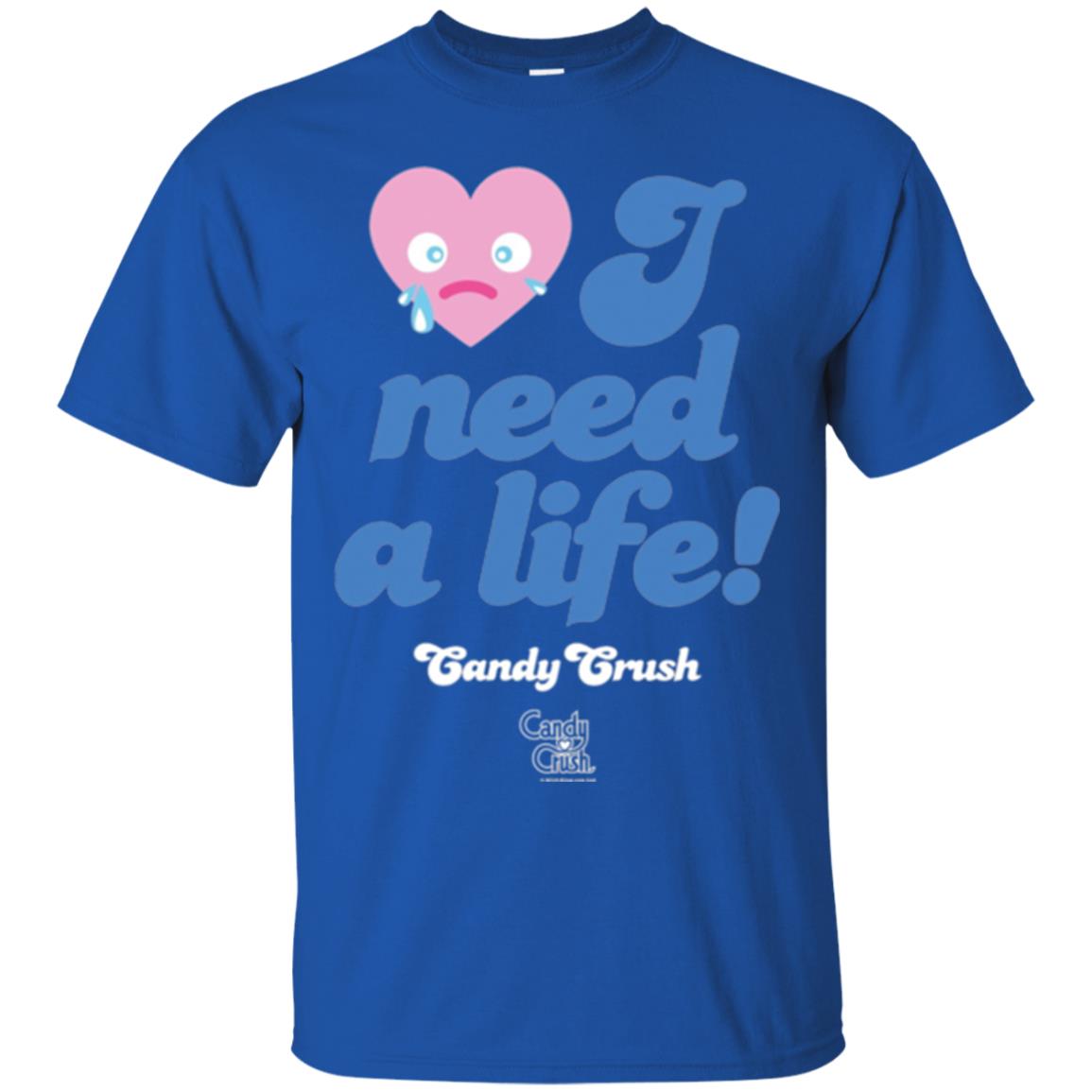 Candy Game T-shirt I Need A Life Royal