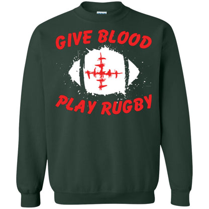 Football Lover T-shirt Give Blood Play Rugby Forest Green