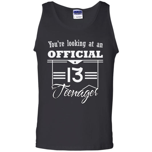You're Looking At An Official 13 Teenager 13rd Birthday Shirt Black