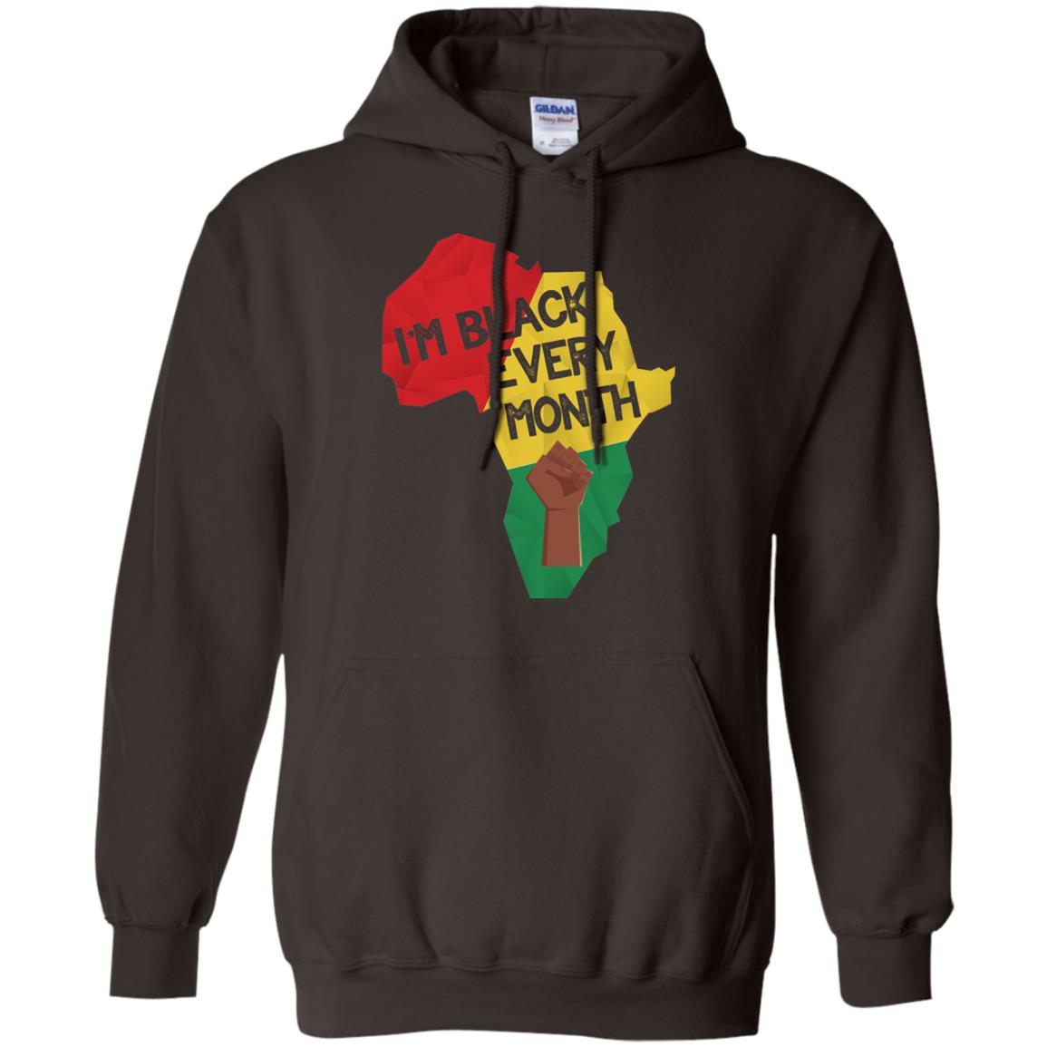 I_m Black Every Month Proud African American T-shirt Dark Chocolate