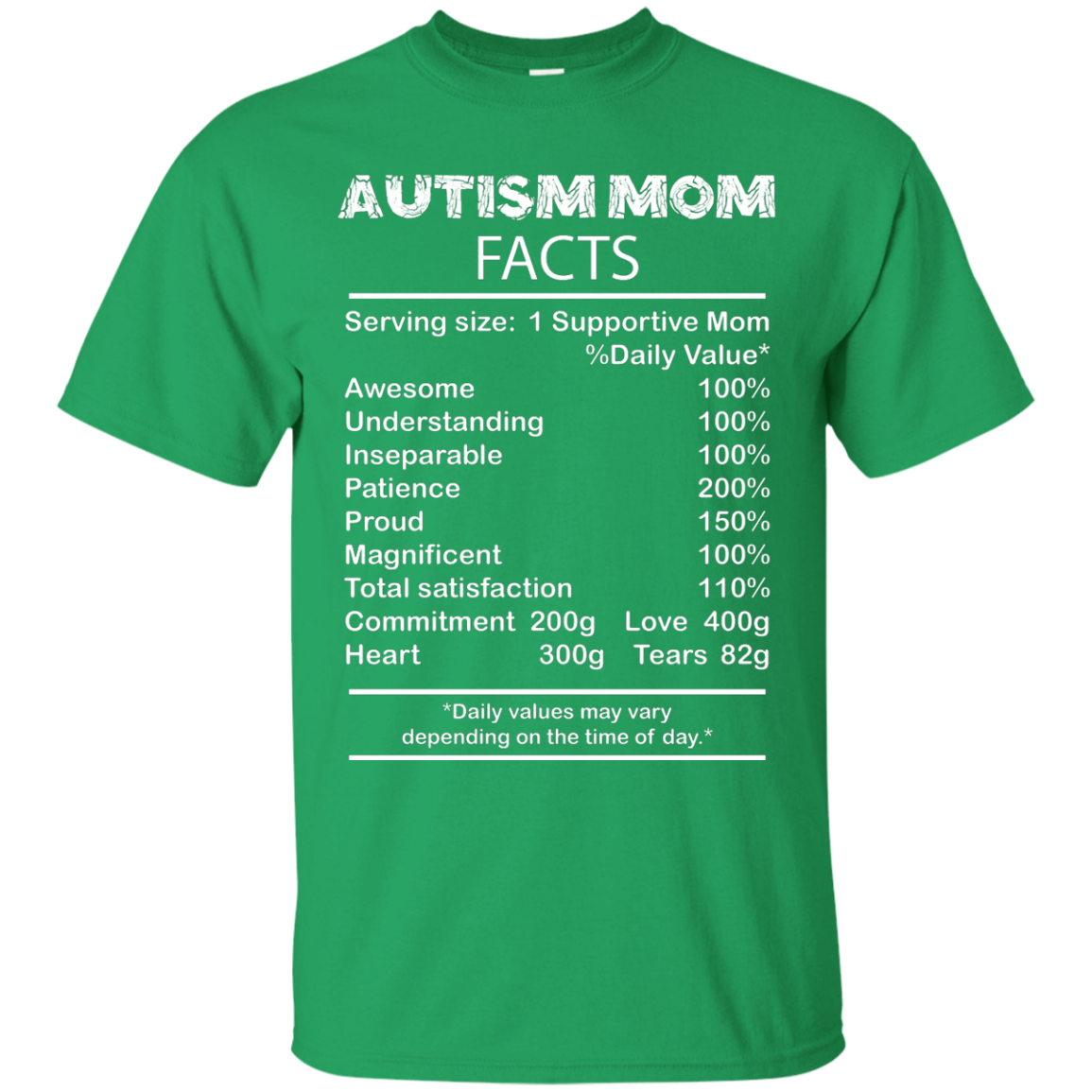 Mom T-Shirt Autism Mom Facts Serving Size 1 Supportive Mom Irish Green