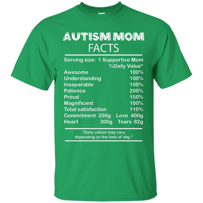 Mom T-Shirt Autism Mom Facts Serving Size 1 Supportive Mom Irish Green