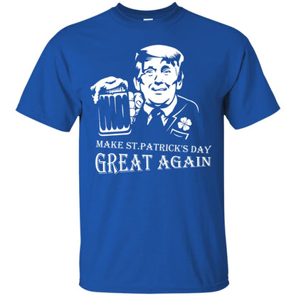 Anti Trump T-shirt Make St.patrick's Day Great Again With American President Royal