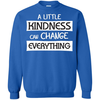 A Little Kindness Can Chance Everything Shirt Royal