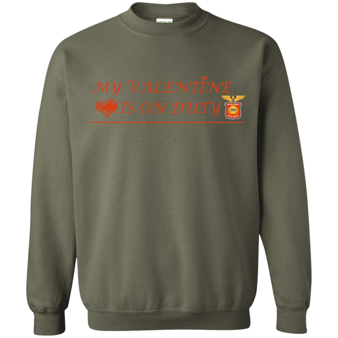 My Valentine Is On Duty Police Station Shirt Military Green