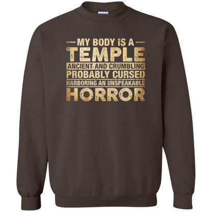 My Body Is A Temple Ancient And Crumbling Probably Cursed T-shirt Dark Chocolate