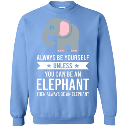 Always Be Yourself Unless You Can Be An Elephant T-shirt Elephant Lovers T-shirt Carolina Blue