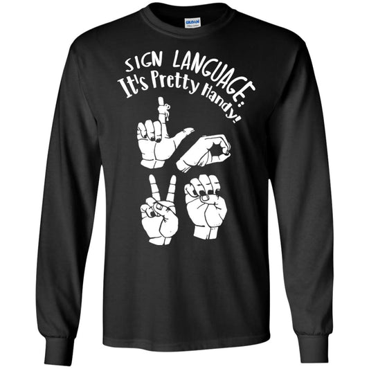 Love T-shirt Sign Language It's Pretty Handy Black