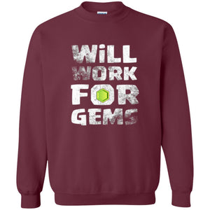 Gamer T-shirt Will Work For Gems