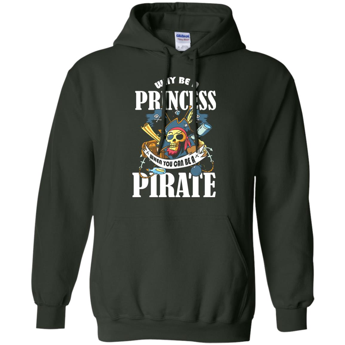 You Can Be A Pirate Cool Pirate Gift Shirt For Girls Forest Green
