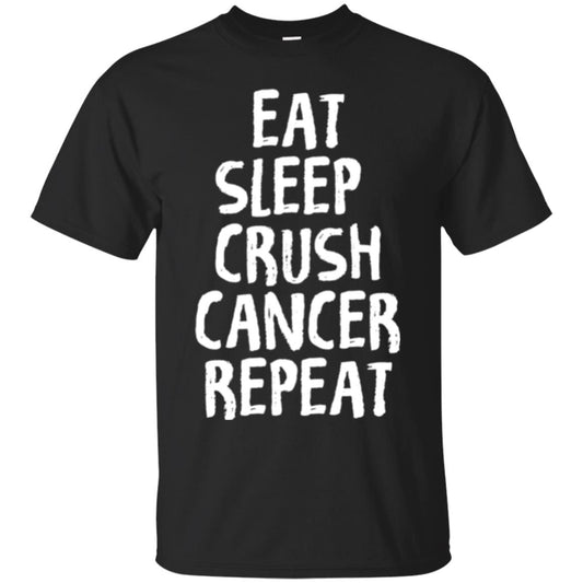 Eat Sleep Crush Cancer Repeat Fight Strength T-shirt Black
