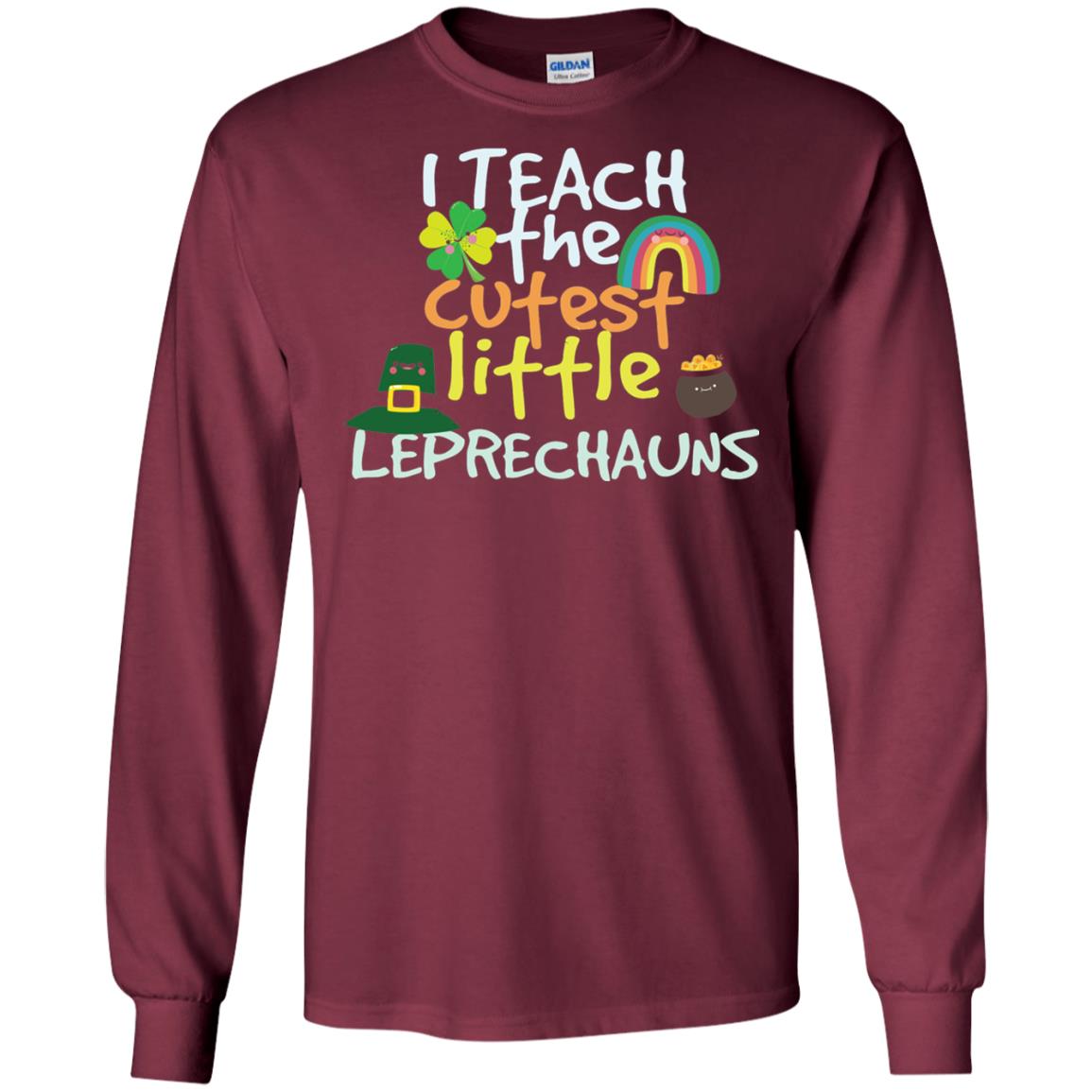 Cutest Little Leprechauns St. Patricks Day Teacher T-shirt Maroon